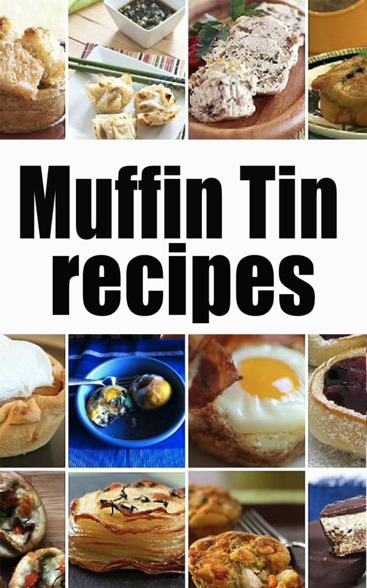 Muffin Tin Recipes