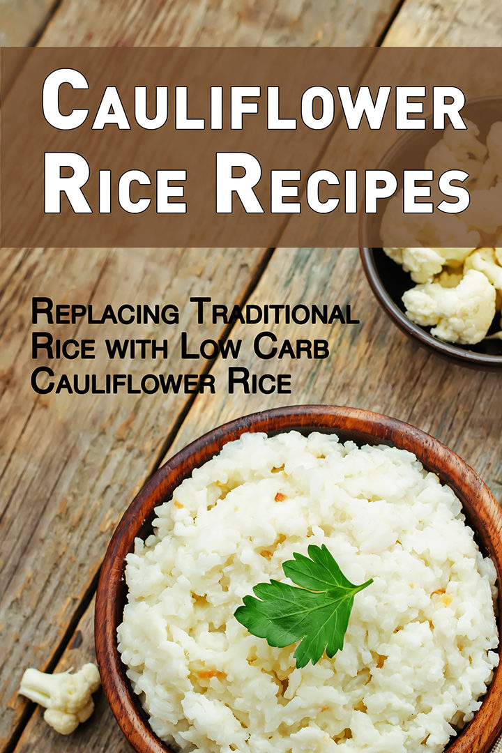 Cauliflower Rice Recipes