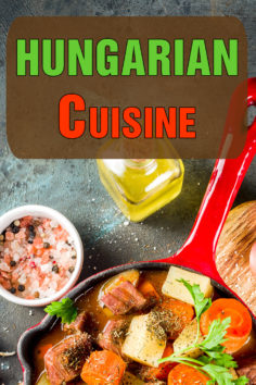 Hungarian Cuisine: Authentic Recipes of Hungary