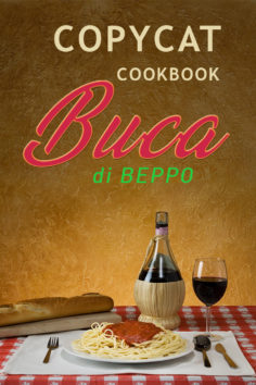 Copycat Cookbook Buca di Beppo: An Unauthorized Recipe Book