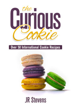 The Curious Cookie: Over 50 International Cookie Recipes