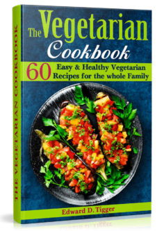 The Vegetarian Cookbook: 60 Easy and Healthy Vegetarian Recipes
