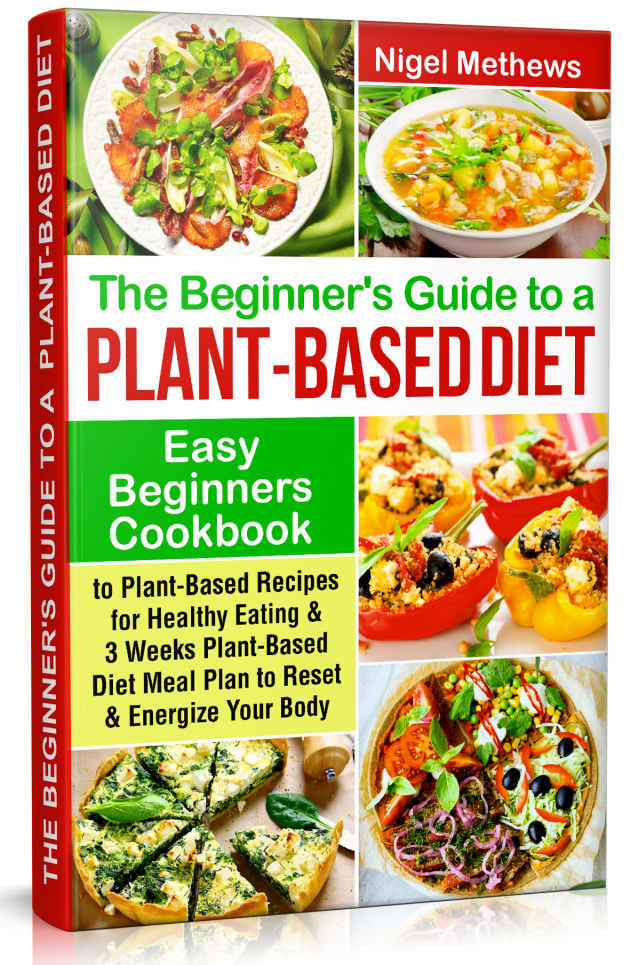 The Beginners Guide to a Plant-based Diet