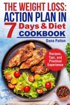 The Weight Loss: Action Plan in 7 Days and Diet Cookbook
