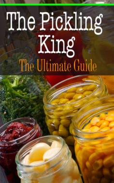 The Pickling King: The Ultimate Guide