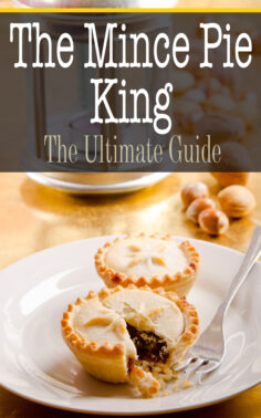 The Mince Pie King: The Ultimate Guide