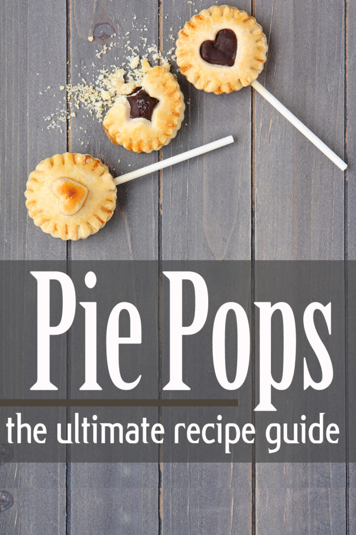 Pie Pops – The Ultimate Recipe Guide