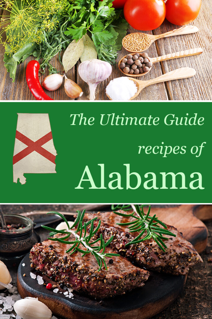 The Ultimate Guide: Recipes of Alabama