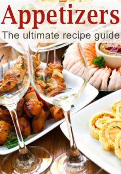 Appetizers: The Ultimate Recipe Guide – Over 150 Appetizing Recipes
