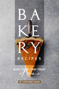 Bakery Recipes: Bake your own Treat at Home