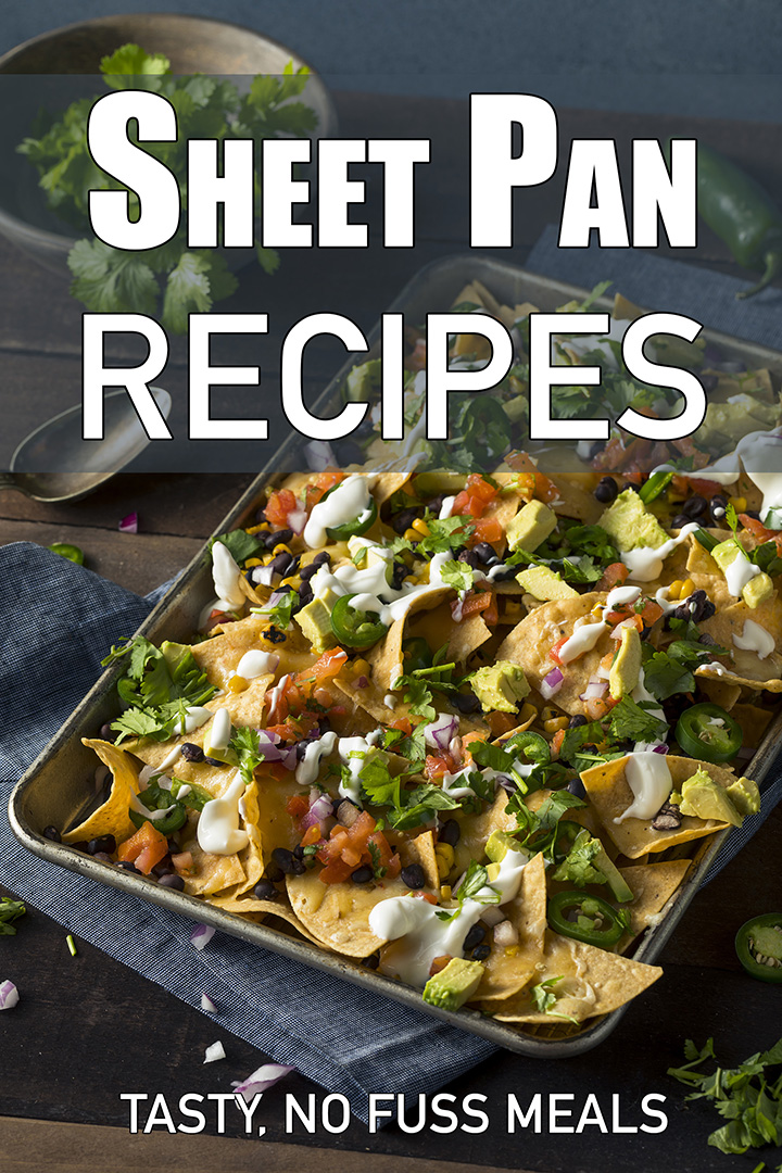 Sheet Pan Recipes: Tasty, No Fuss Meals