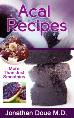 Acai Recipes – More Than Just Smoothies