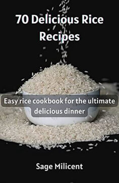 70 Delicious Rice Recipes