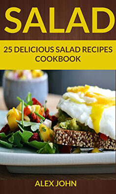 Salad: 25 Delicious Salad Recipes Cookbook