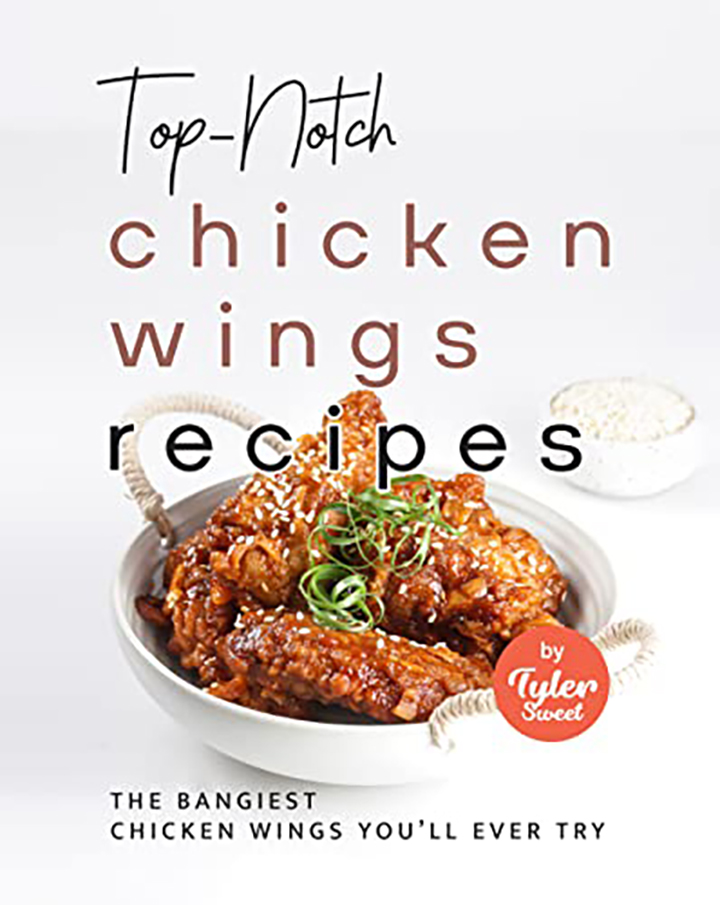 Top Notch Chicken Wing Recipes