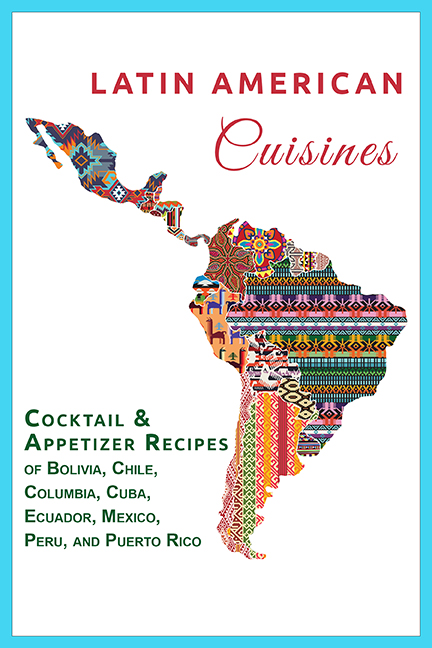 Latin American Cuisine - Cocktail & Appetizer Recipes