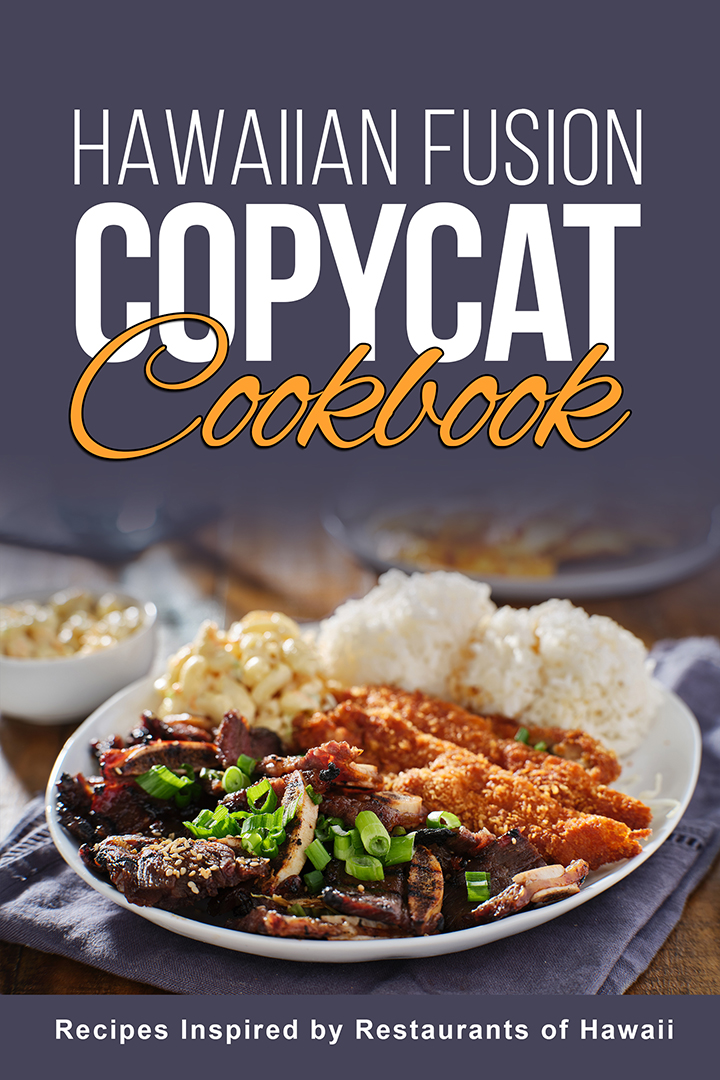 Hawaiian Fusion Copycat Cookbook
