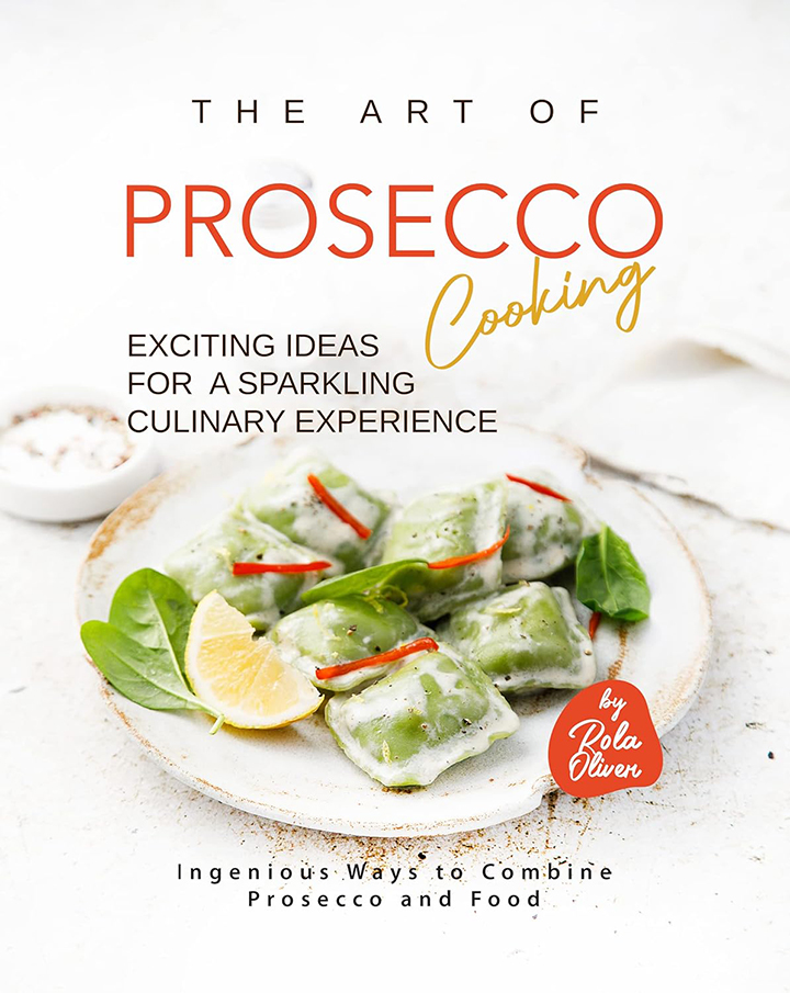 The Art of Prosecco Cooking