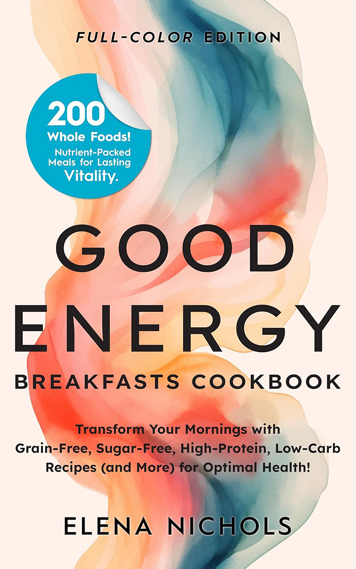 The Good Energy Breakfasts Cookbook