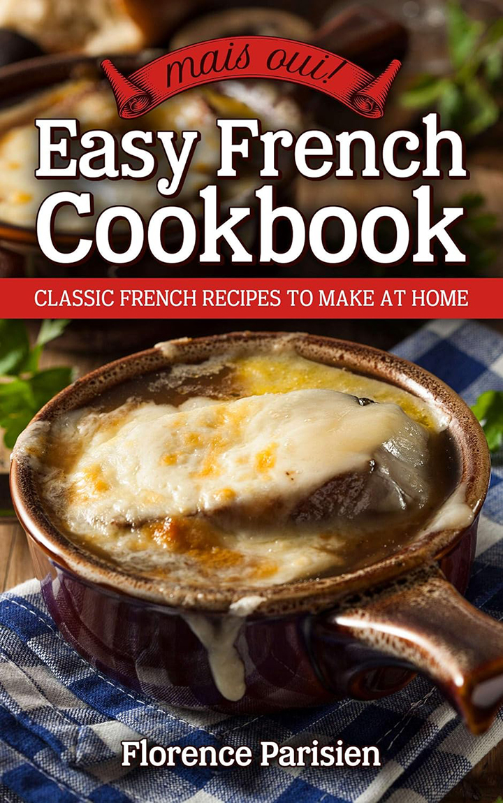 Mais Oui! Easy French Cookbook