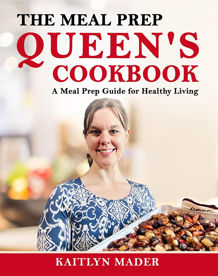 The Meal Prep Queen's Cookbook