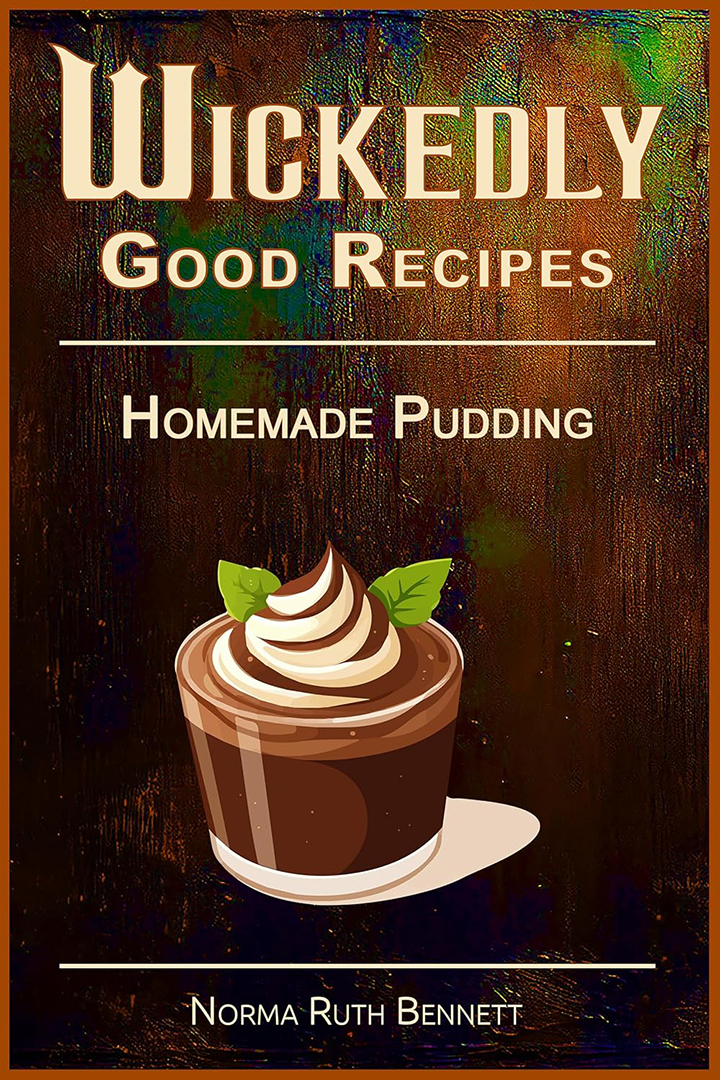 Wickedly Good Recipes - Homemade Pudding